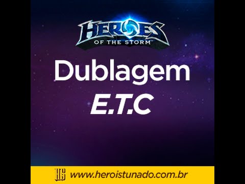 Dublagem E.T.C - Heroes of the Storm - Herói Stunado