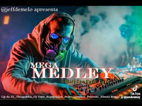 BATIDAO FUNK RAVE_MegaMedley 2024 (By DeeJay_JeffDeMelo)