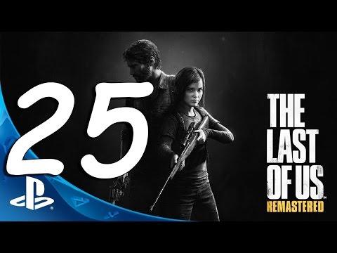 Lets Play The Last Of Us Remastered PS4 Part 25