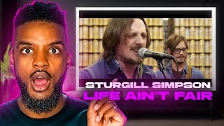 🎵 Sturgill Simpson - Life ain't Fair REACTION