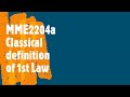 First Law of Thermodynamics: Classical Definition, Cyclic Integral, and Energy Analysis