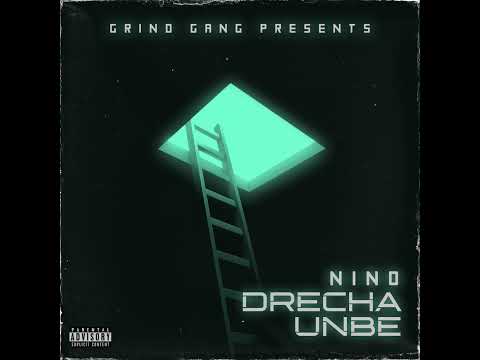 Nino - Drecha Unbe (Official Audio)