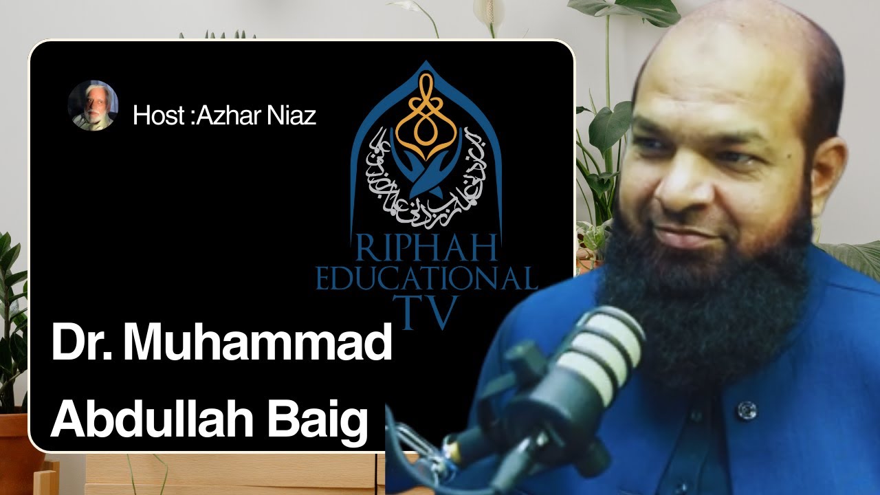 Dr. Muhammad Abdullah Baig |Riphah Family|