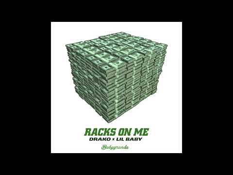 Drako x Lil Baby - "Racks On Me" [Official Audio]