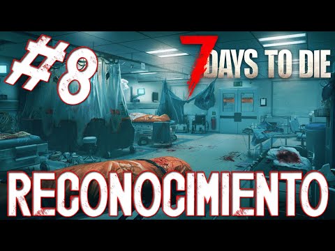 7DTD 1.0 Demente-Pesadilla 64 [[🔴Serie en Directo💻]] #8 Reconocimiento del perímetro