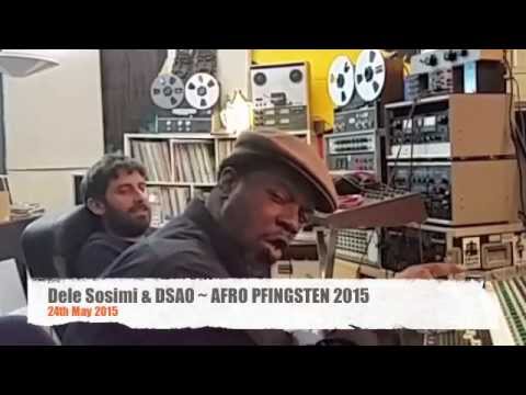 Afro-Pfingsten Festival 2015: Dele Sosimi Afrobeat Orchestra featuring Breis & Afrikan Boy