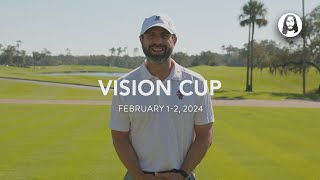 Vision Cup | Feb 1-2, 2024 | Golfer, Leisure, and Women’s Packages