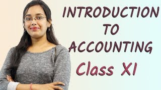 Objectives of Accounting - Introduction To Accounting : Class 11