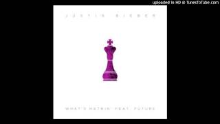 Justin Bieber   What&#39;s Hatnin feat  Future Journals
