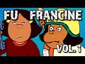 FRANCINE IS THE WORST FU FRANCINE VOL 1