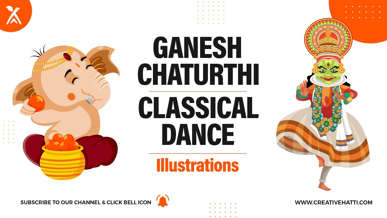 Creative Hatti - Ganesh Chaturthi & Indian Classical Dance - Vector Characters - Indian Illustration