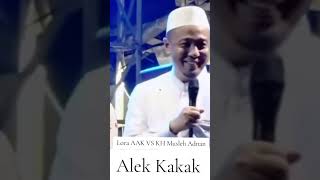 Download lagu Lora AAK va KH Musleh Adnan Alek kakak 🙏🏻😘😝 mp3
