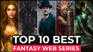 Top 10 Best Fantasy Series On Netflix, Amazon Prime, Disney+ (Part-3) | Best Fantasy Shows 2022