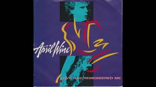 April Wine - Love Has Remembered Me (7&quot; Version)