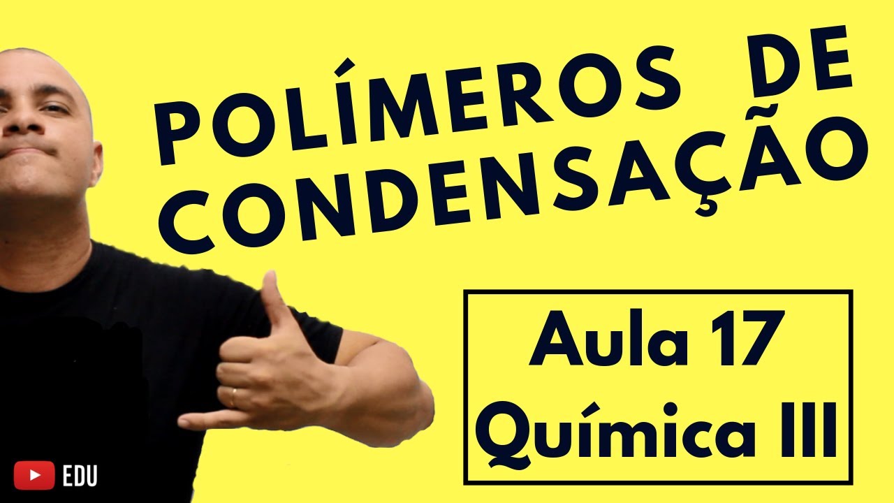 Polímeros de Condensação, Reações, PET, Náilon-66, Kevlar, Baquelite, etc | Aula 17 (Química III)