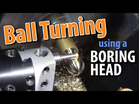 Ball Turning on a Lathe using a Boring Head Video