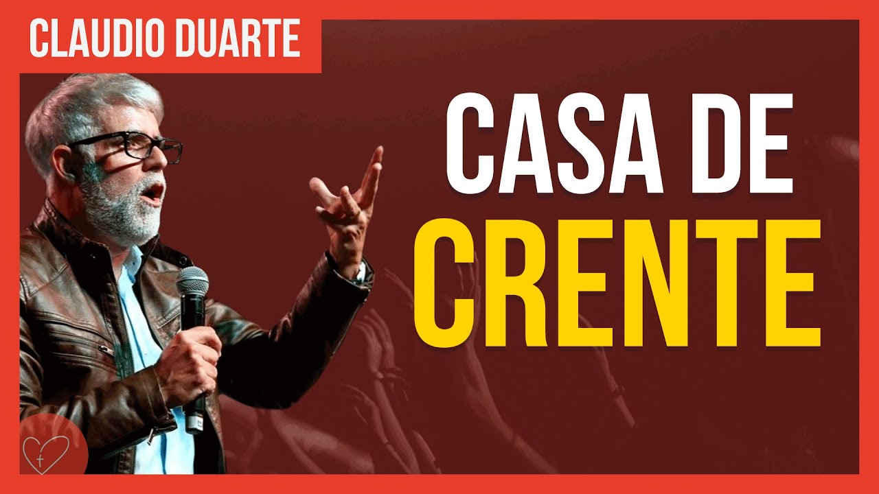 Cláudio Duarte | Minha casa vai servir ao Senhor