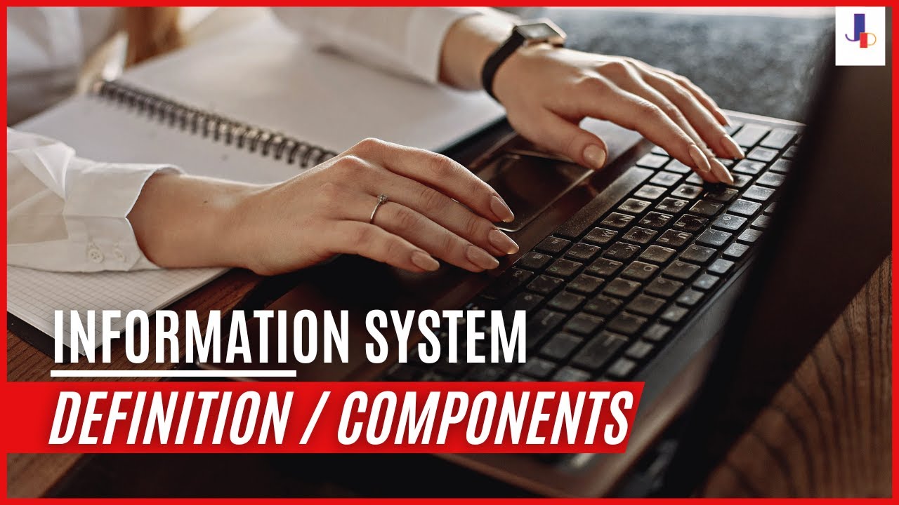 Information System | Definition and Components