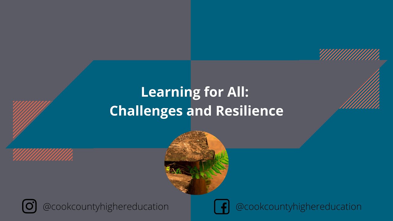 Learning for All: Challenges and Resilience
