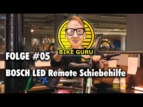 ▶ Der Zweirad Stadler Bike-Guru - Episode #05 🚲 BOSCH LED Remote Schiebehilfe