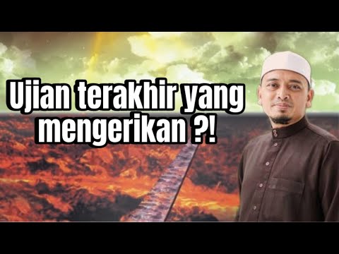 Titian Sirat: Jambatan Halus di Atas Neraka, Mampukah Kita Lalui?" 🔥😨- Ustaz Wadi Annuar