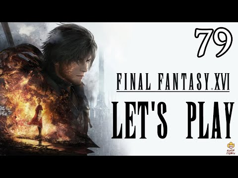 Final Fantasy 16 -  Let's Play Part 79: The Last King