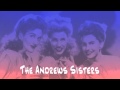 The Andrews Sisters - Chico's Love Song