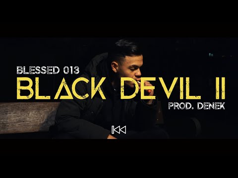 BLESSED013 - BLACK DEVIL ll (VIDEOCLIP 4K) [DOLOR Y DINERO] PROD. DENEK