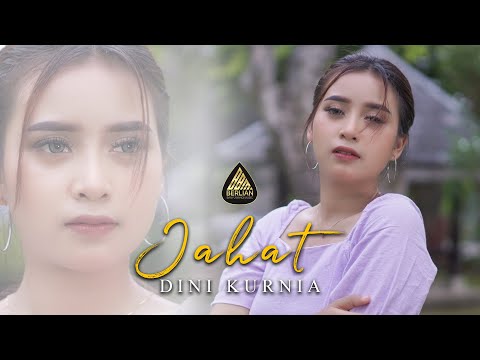 Dini Kurnia - Jahat [OFFICIAL MUSIC VIDEO]