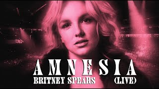 Britney Spears - Amnesia (Live Concept)