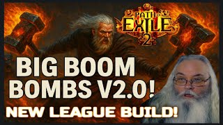 Big Boom Bombs Are Back Ver2.0! New League Warrior Build Unleashed | POE2 Insane Explosions!
