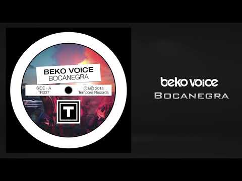 Beko Voice - BOCANEGRA [Tempora Records]