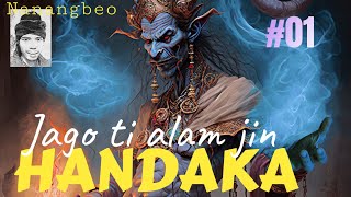 Download lagu HANDAKA jago ti alam jin Seri # 1 asup ka alam jin mp3 Download lagu HANDAKA jago ti alam jin Seri # 1 asup ka alam jin mp3