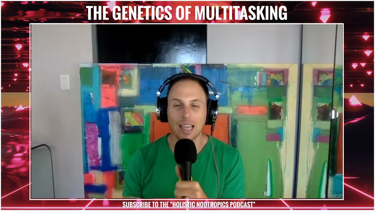 Multitasking Genes - How Your Genes Influence Your Affinity For Multitasking
