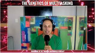 Multitasking Genes - How Your Genes Influence Your Affinity For Multitasking