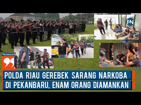 Polda Riau Gerebek Sarang Narkoba di Pekanbaru, Enam Orang Diamankan