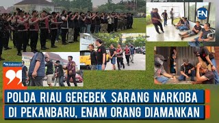 Polda Riau Gerebek Sarang Narkoba di Pekanbaru, Enam Orang Diamankan