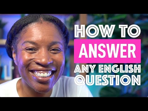 Give Perfect English Answers Every Time | ENGLISH FLUENCY 5Ws Episode 3