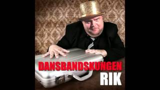 DANSBANDSKUNGEN - Rik (Hyllning till Albin & Mattias)