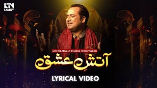 Aatish-e-Ishq - (Lyrical Version) I Singer - Rahat
