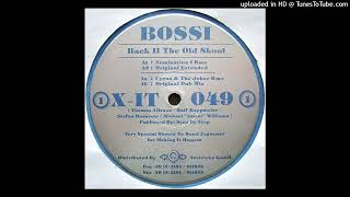 Bossi - Back II The Old Skool (Cyrus & The Joker Rmx)