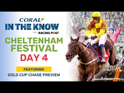 Cheltenham Festival Day Four Preview | Horse Racing Tips | In The Know