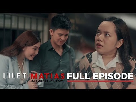 Lilet Matias, Attorney-At-Law: Ang crush ni Lilet, TAKEN na! (Full Episode 35) April 23, 2024