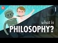 What is Philosophy?: Crash Course Philosophy #1 What is Philosophy?: Crash Course Philosophy #1