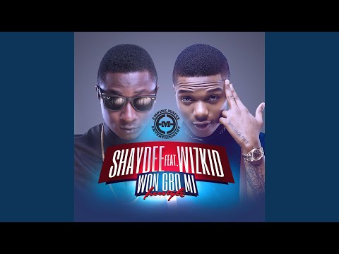 Won Gbo Mi (Freestyle) (feat. Wizkid)