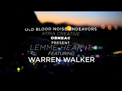 Old Blood Noise Endeavors - Lemme Hear It - Warren Walker