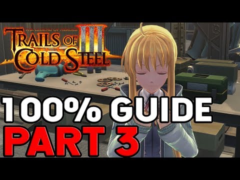 The Legend of Heroes Trails of Cold Steel 3 100% Walkthrough Part 3 Massive Amount of Sidequests