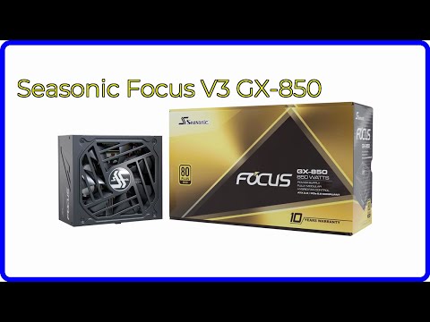 REVIEW (2025): Seasonic Focus V3 GX-850. First Look.