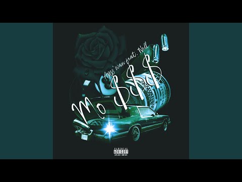 Mo $$$ (feat. Nell)