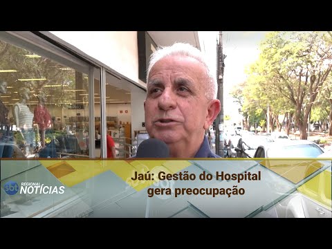 Jaú: Mudança na gestão da Santa Casa gera insegurança à população (02/09/2025)